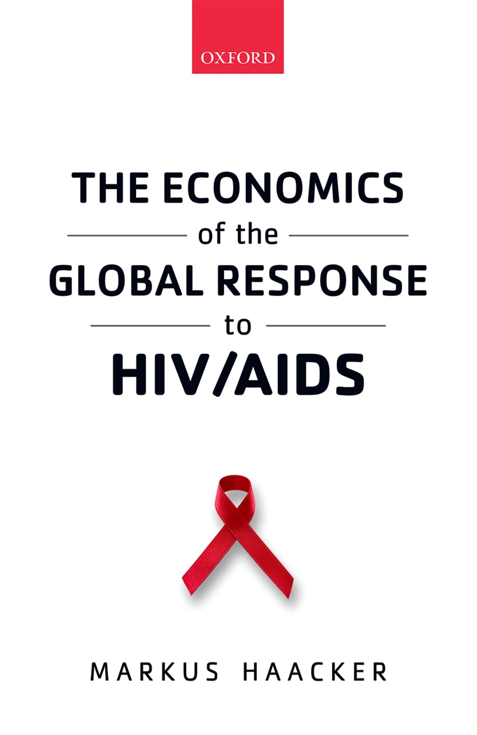 Economics of the Global Response to Hiv/AIDS Medicine