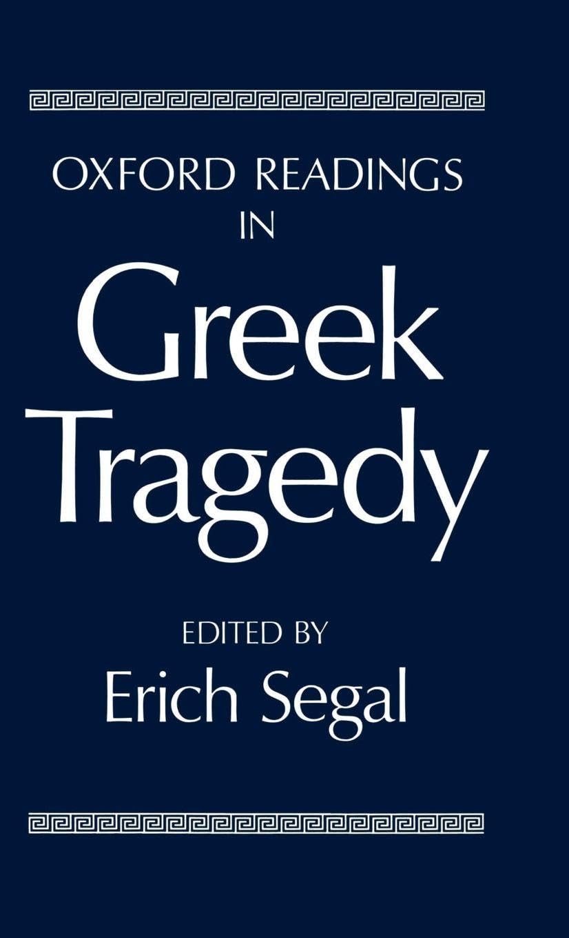 Oxford Readings in Greek Tragedy Social Sciences