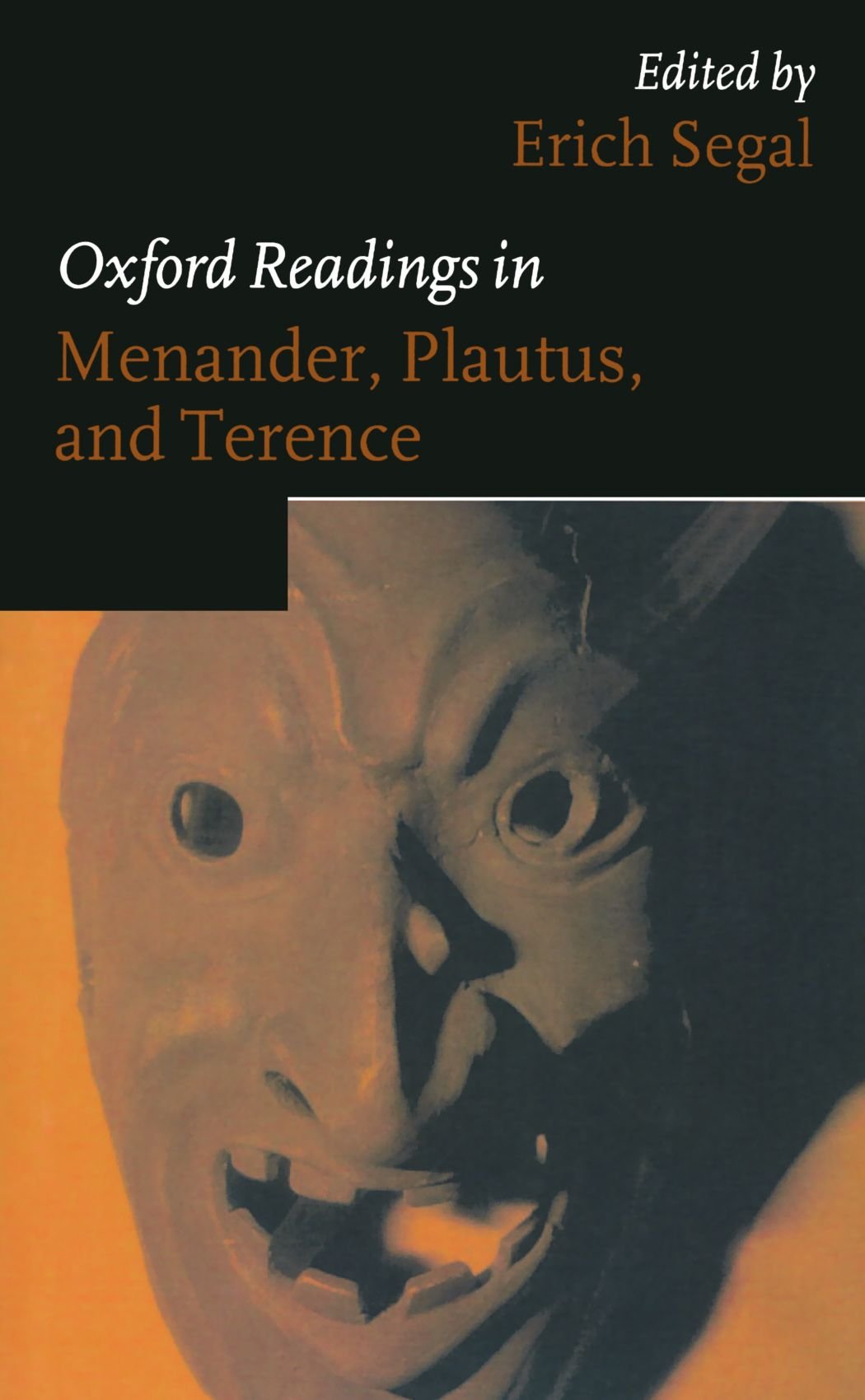 Oxford Readings In Menander, Plautus, And Terence (Oxford Readings In Classical Studies) Philosophy