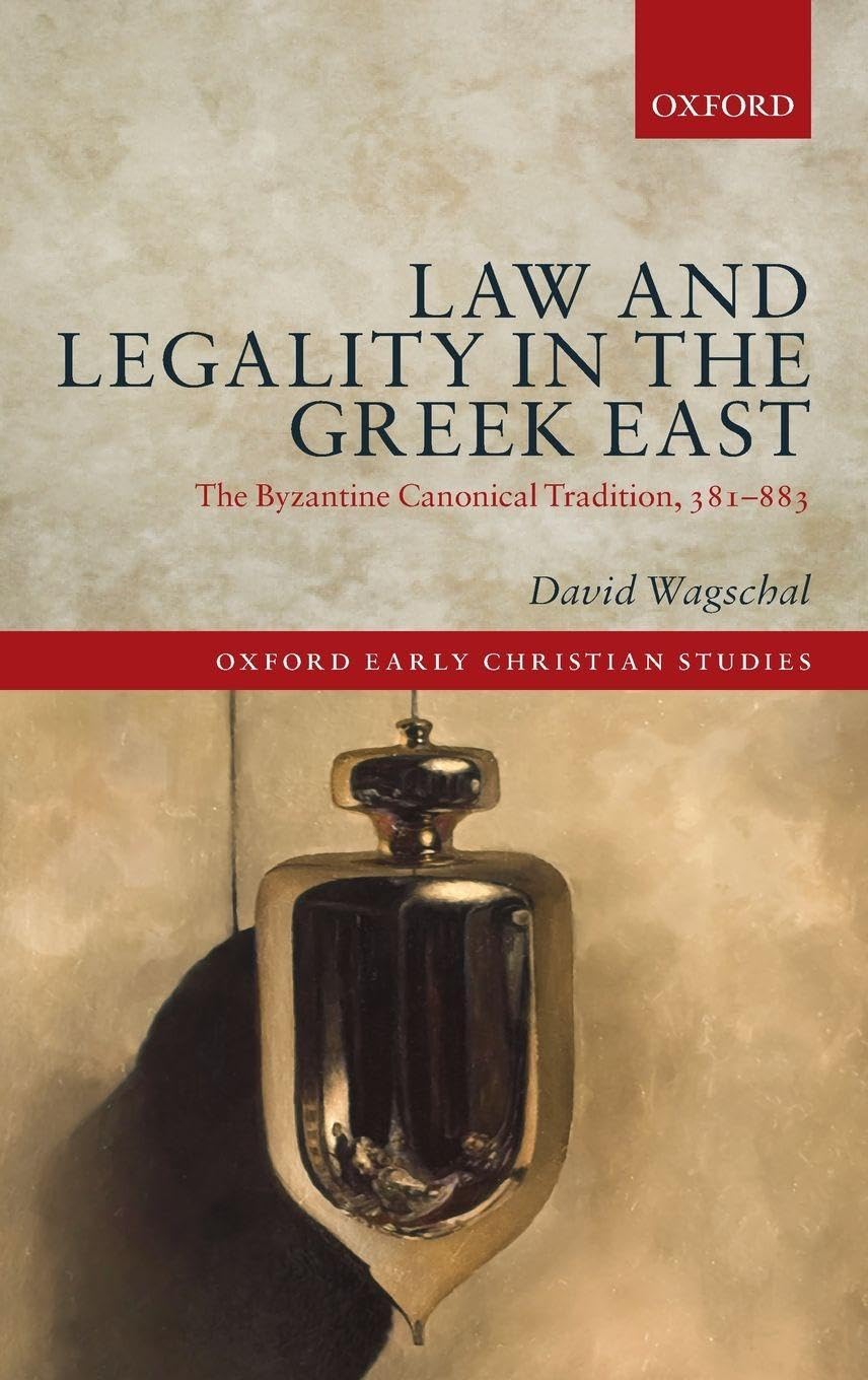 Law and Legality in the Greek East Philosophy