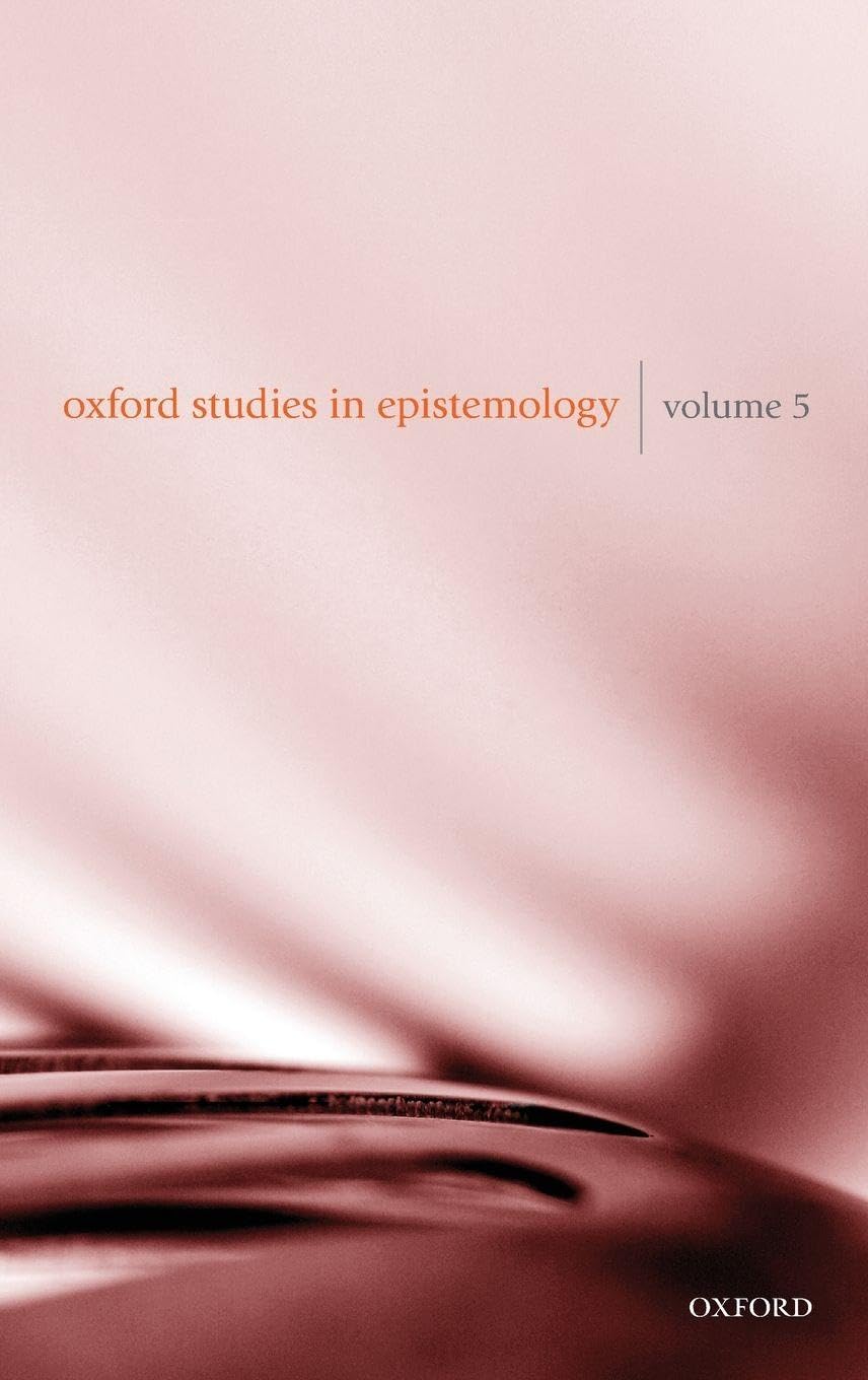 OXF STUDIES EPISTEMOLOGY VOL 5 OSE C Philosophy