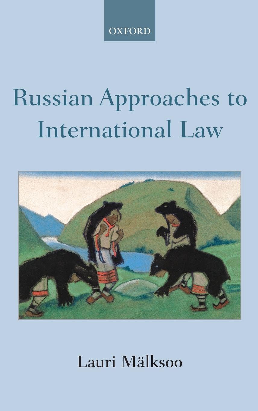 Russian Approaches to International Law Law