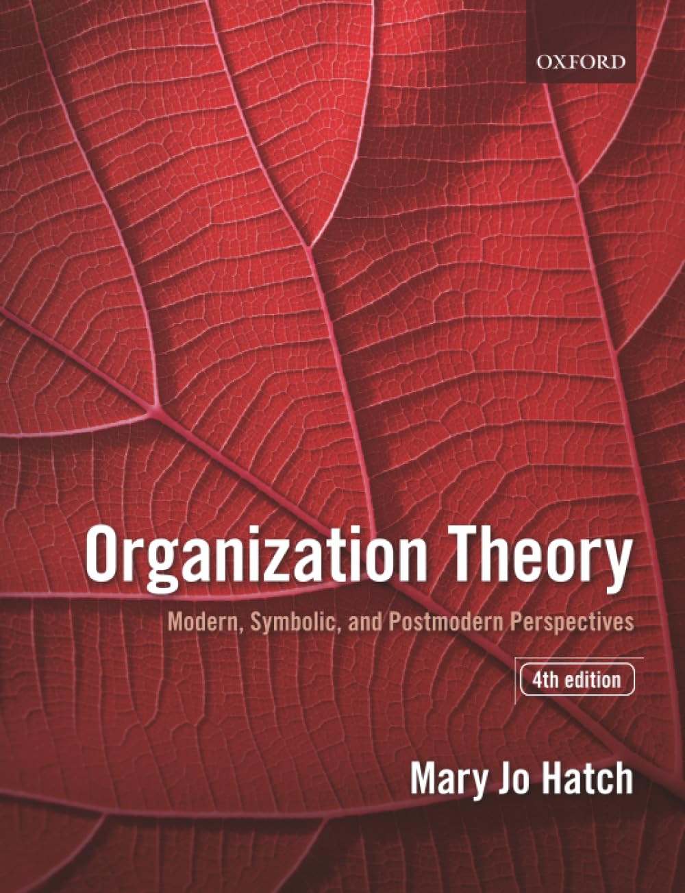 Organization Theory: Modern, Symbolic, and Postmodern Perspectives Business, Finance & Career