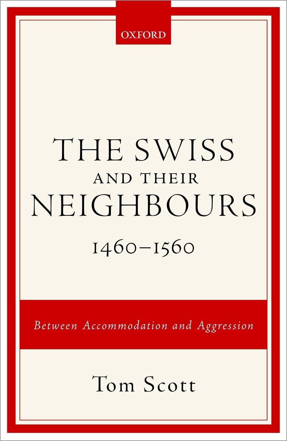 Swiss and Their Neighbours, 1460-1560 German history
