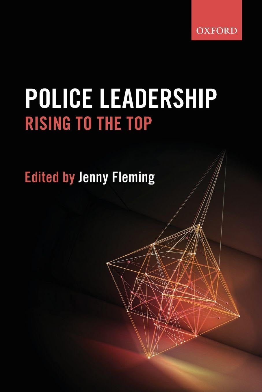 Police Leadership: Rising to the Top book