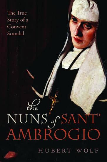 The Nuns of Sant' Ambrogio: The True Story of a Convent Scandal Eroticism