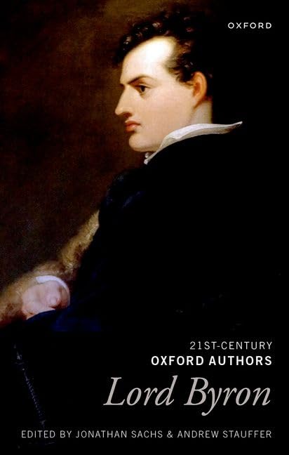 Lord Byron: Selected Writings (21st-century Oxford Authors) Poetry
