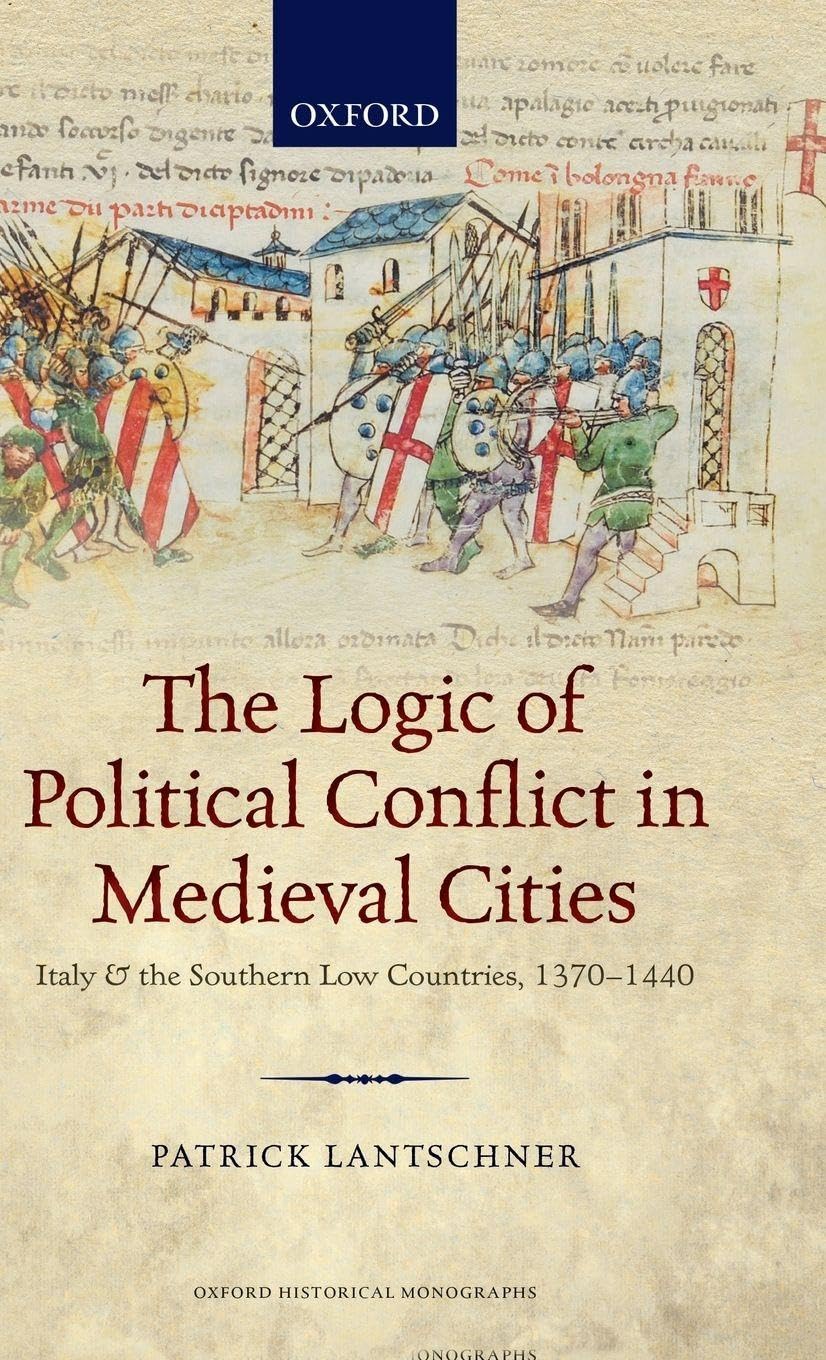 LOGIC OF POLIT CONFL MEDIEV CITIES OHM C Social Sciences