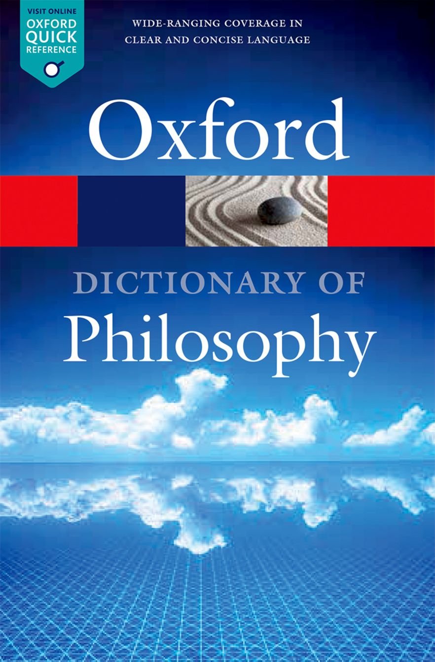 The Oxford Dictionary of Philosophy Philosophy