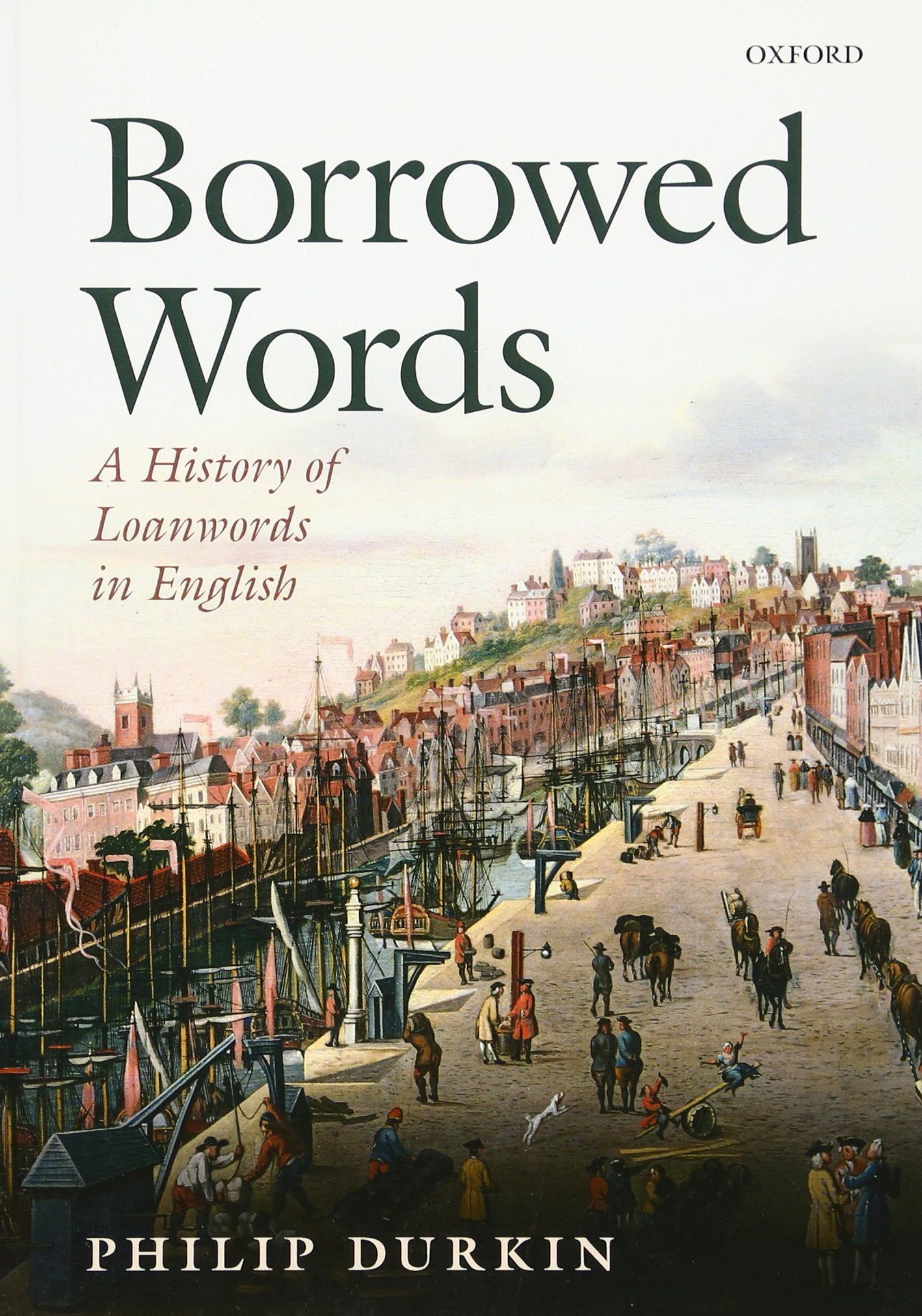 Borrowed Words: A History of Loanwords in English Social Sciences