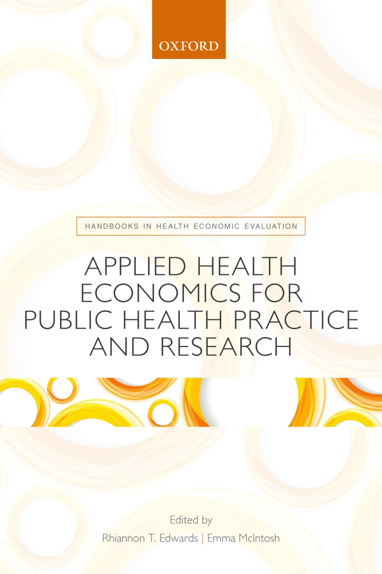 Applied Health Economics for Public Health Practice and Research Medicine