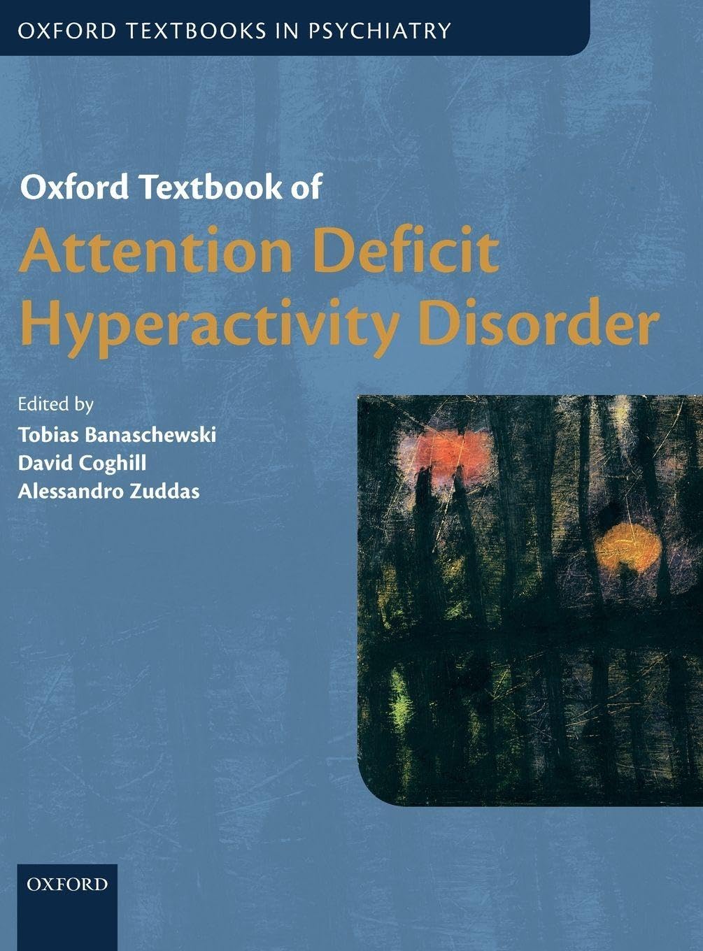 Oxford Textbook of Attention Deficit Hyperactivity Disorder Medicine
