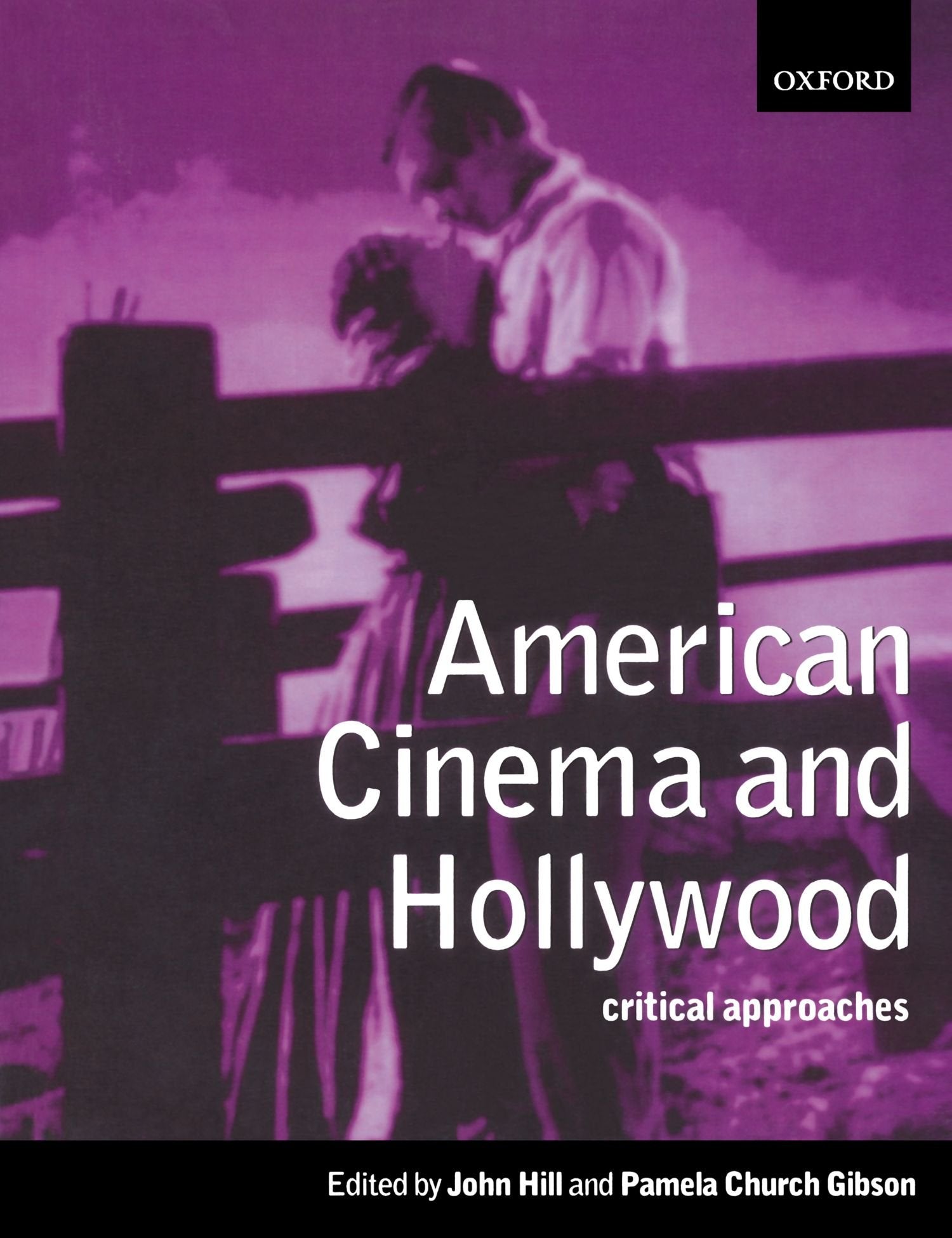 American Cinema And Hollywood: Critical Approaches Media & Communication