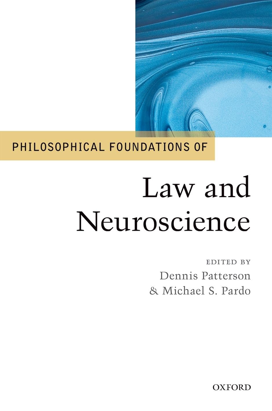 Philosophical Foundations of Law and Neuroscience Law