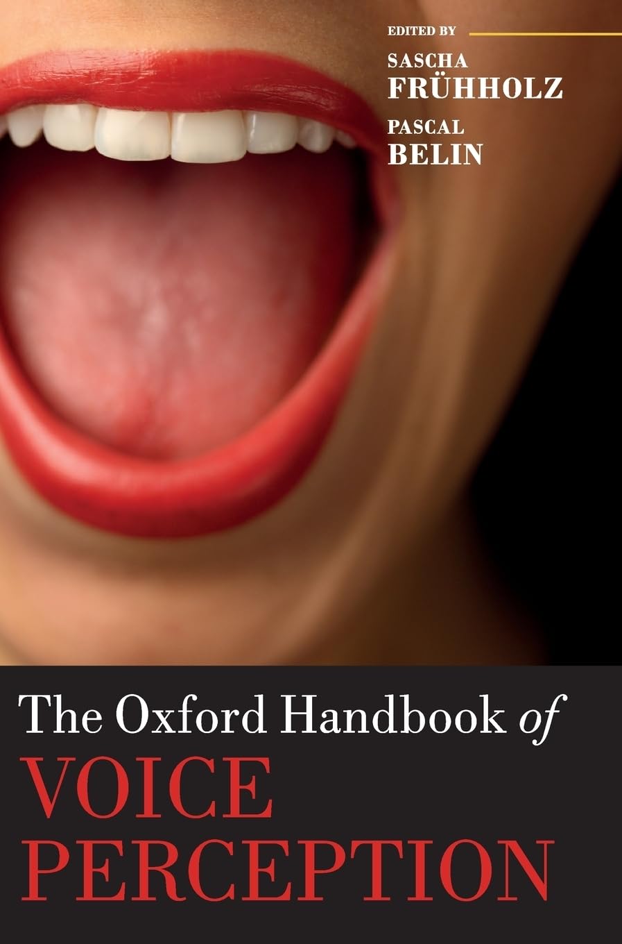 Oxford Handbook of Voice Perception (Oxford Handbooks) Medicine