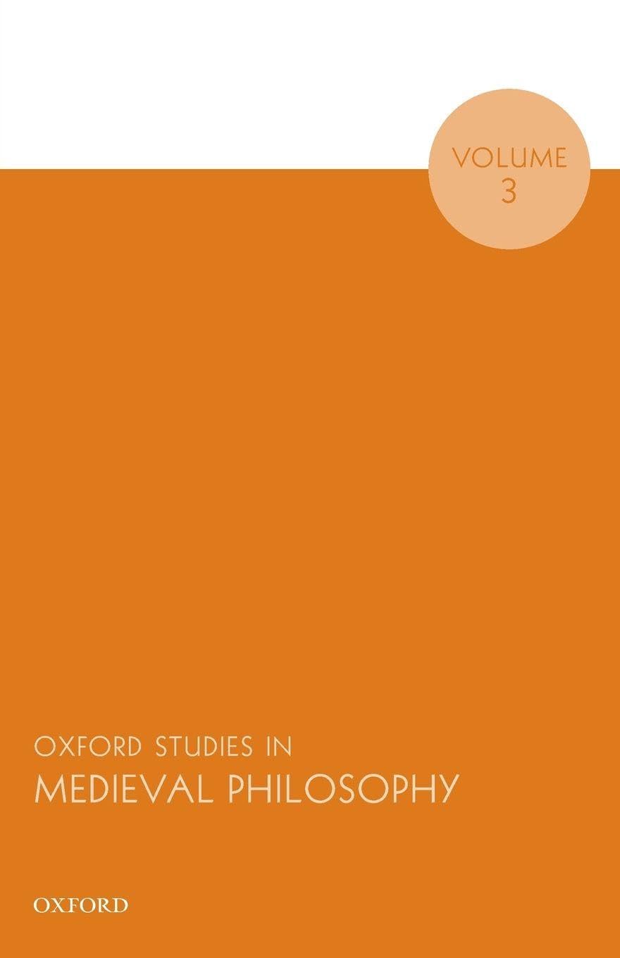 Oxford Studies in Medieval Philosophy, Volume 3 (UK) Philosophy