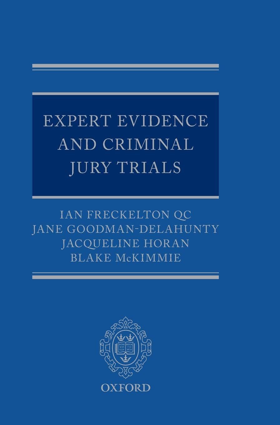 EXPERT EVIDENCE & CRIMINAL JURY TRIALS C Law