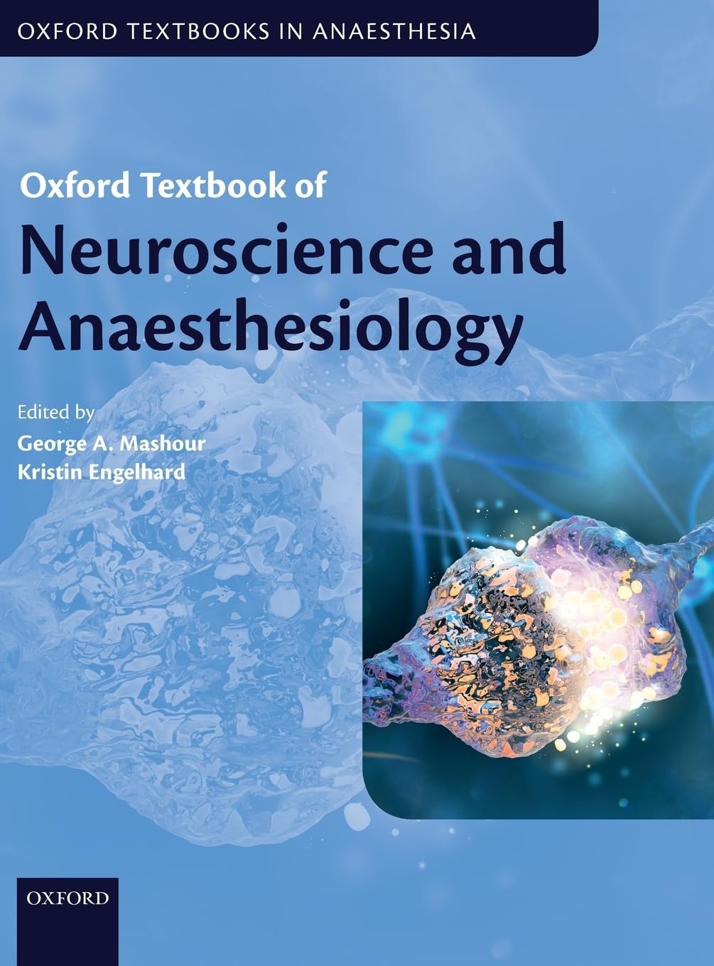 Oxford Textbook of Neuroscience and Anaesthesiology Medicine