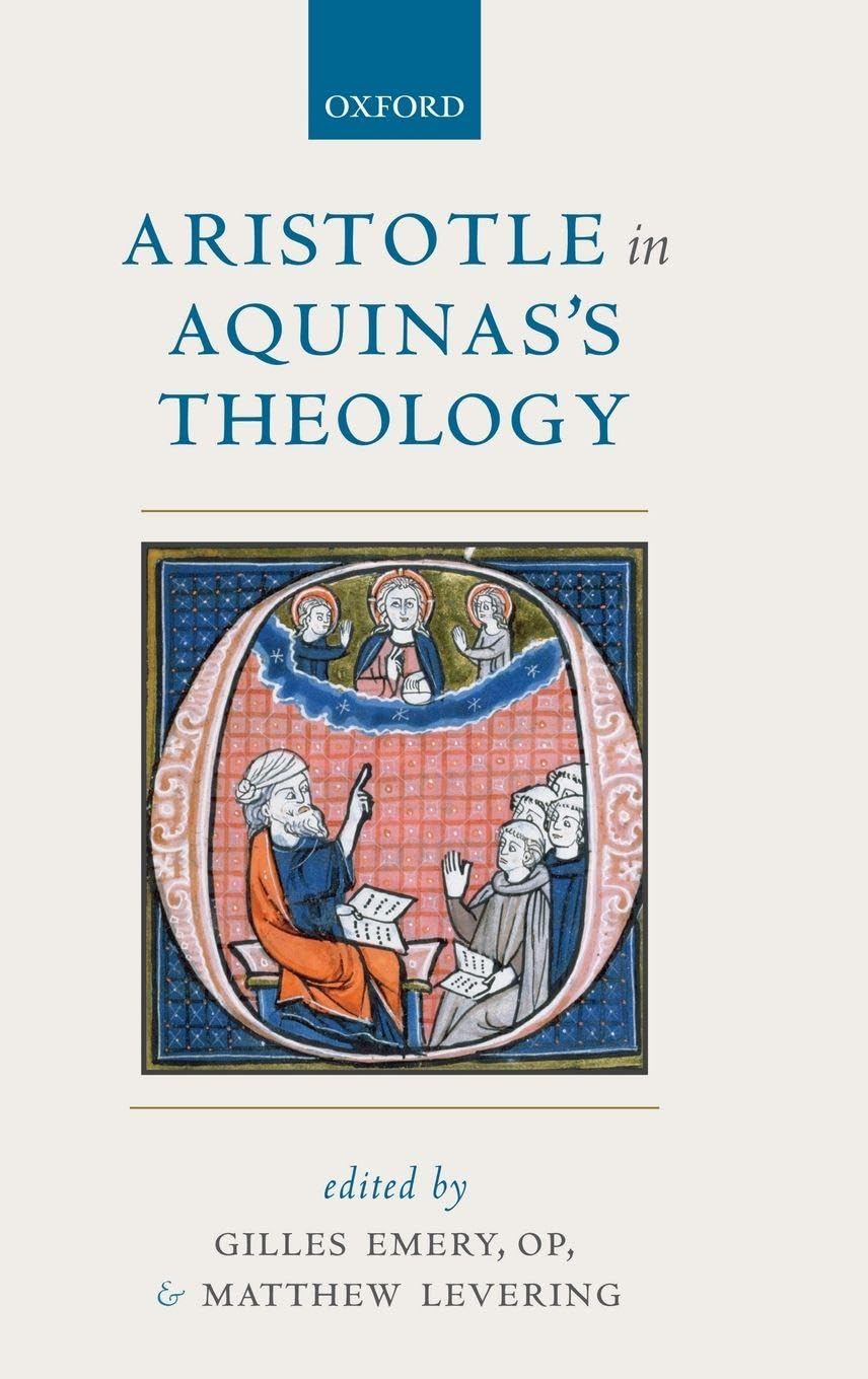 ARISTOTLE IN AQUINAS'S THEOLOGY C Philosophy