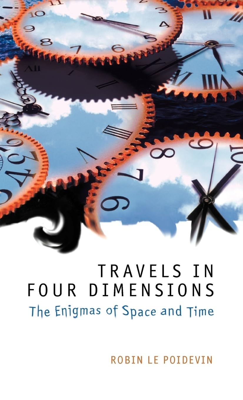 Travels in Four Dimensions: The Enigmas of Space and Time book
