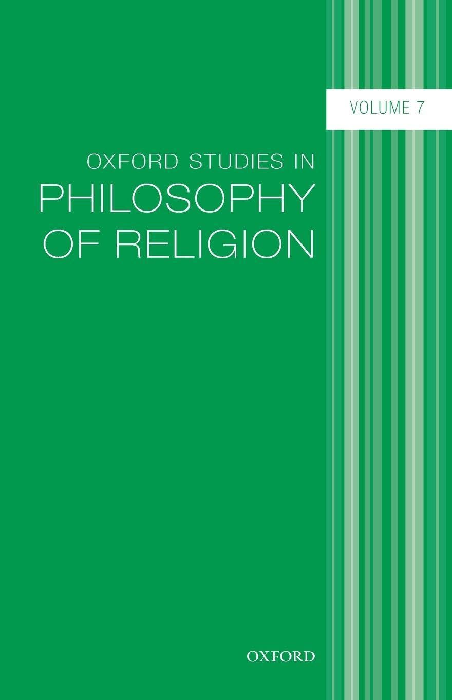 Oxford Studies in Philosophy of Religion, Volume 7 Philosophy