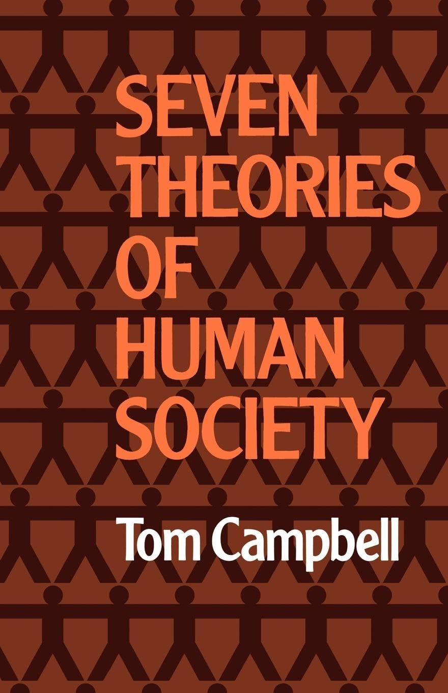 Seven Theories of Human Society Social Sciences