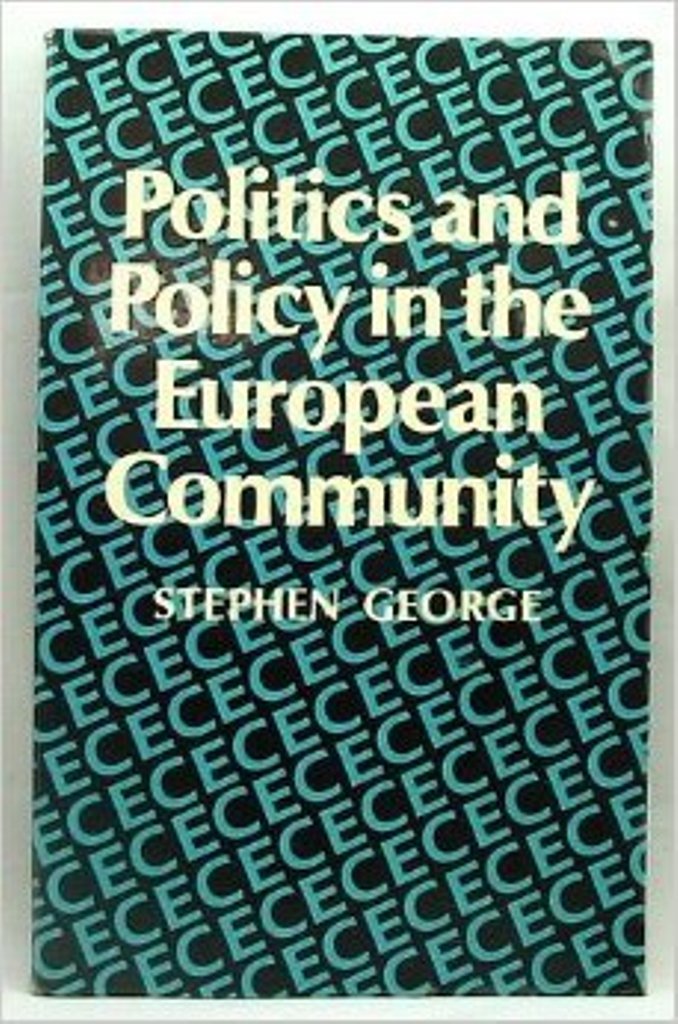 Politics and Policy in the European Community Politics & History