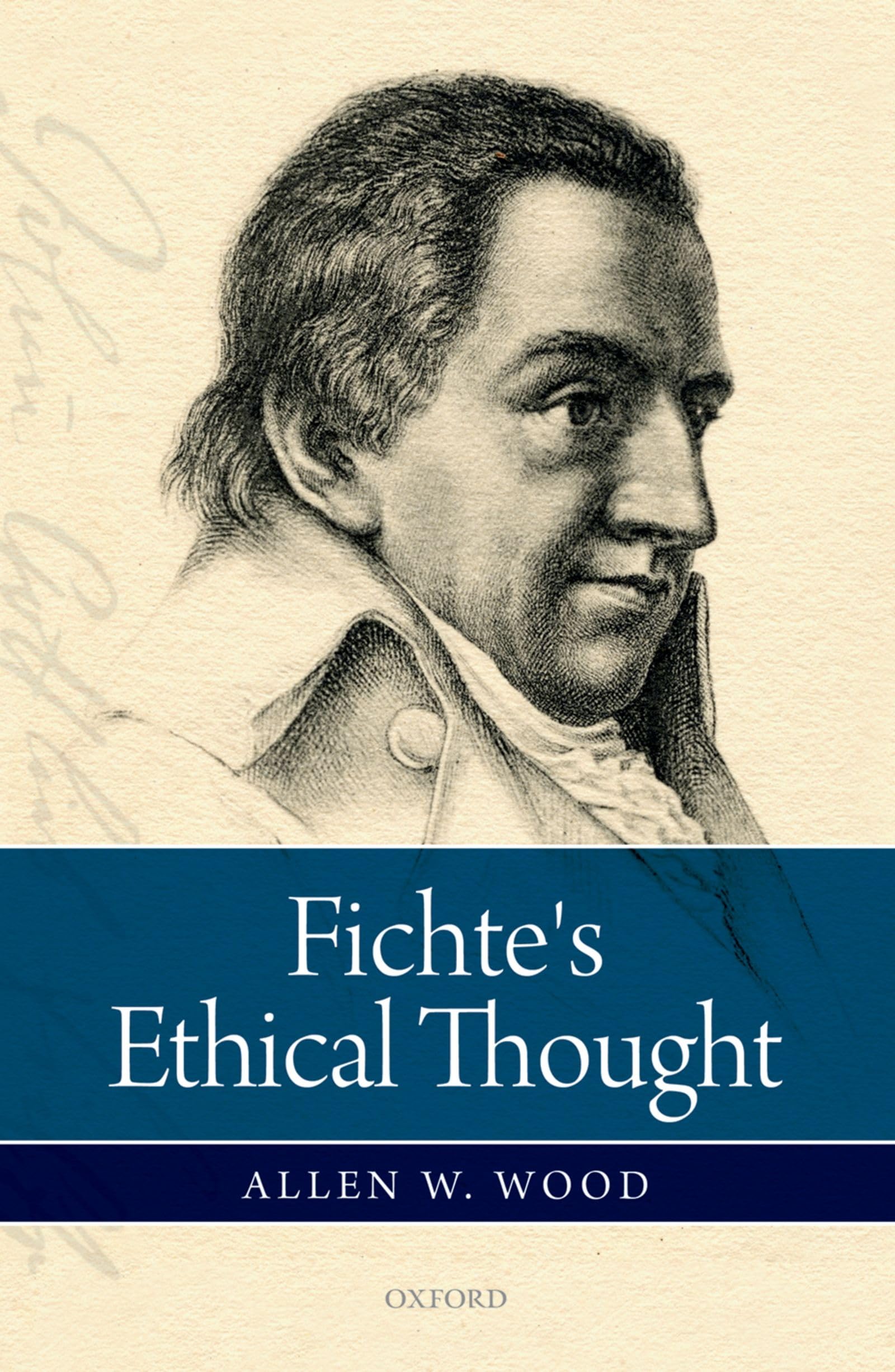 Fichte's Ethical Thought Philosophy