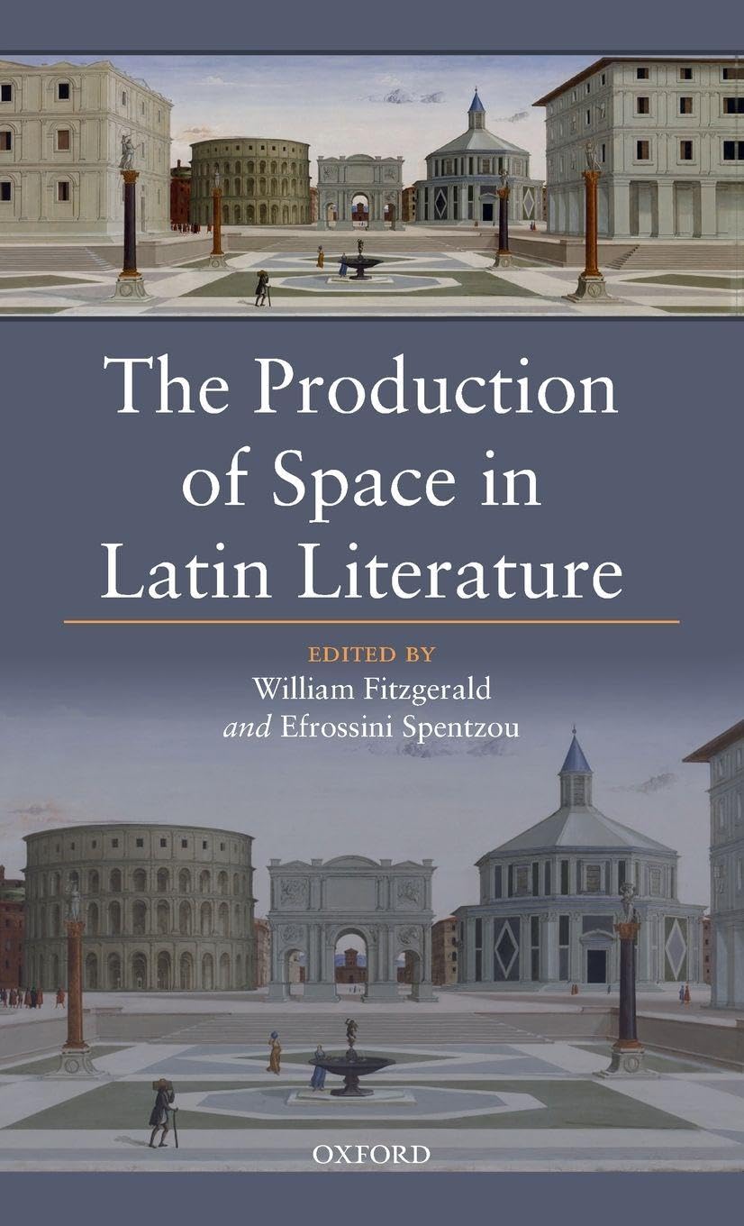 PRODUCTION OF SPACE IN LATIN LITERATUR C Social Sciences