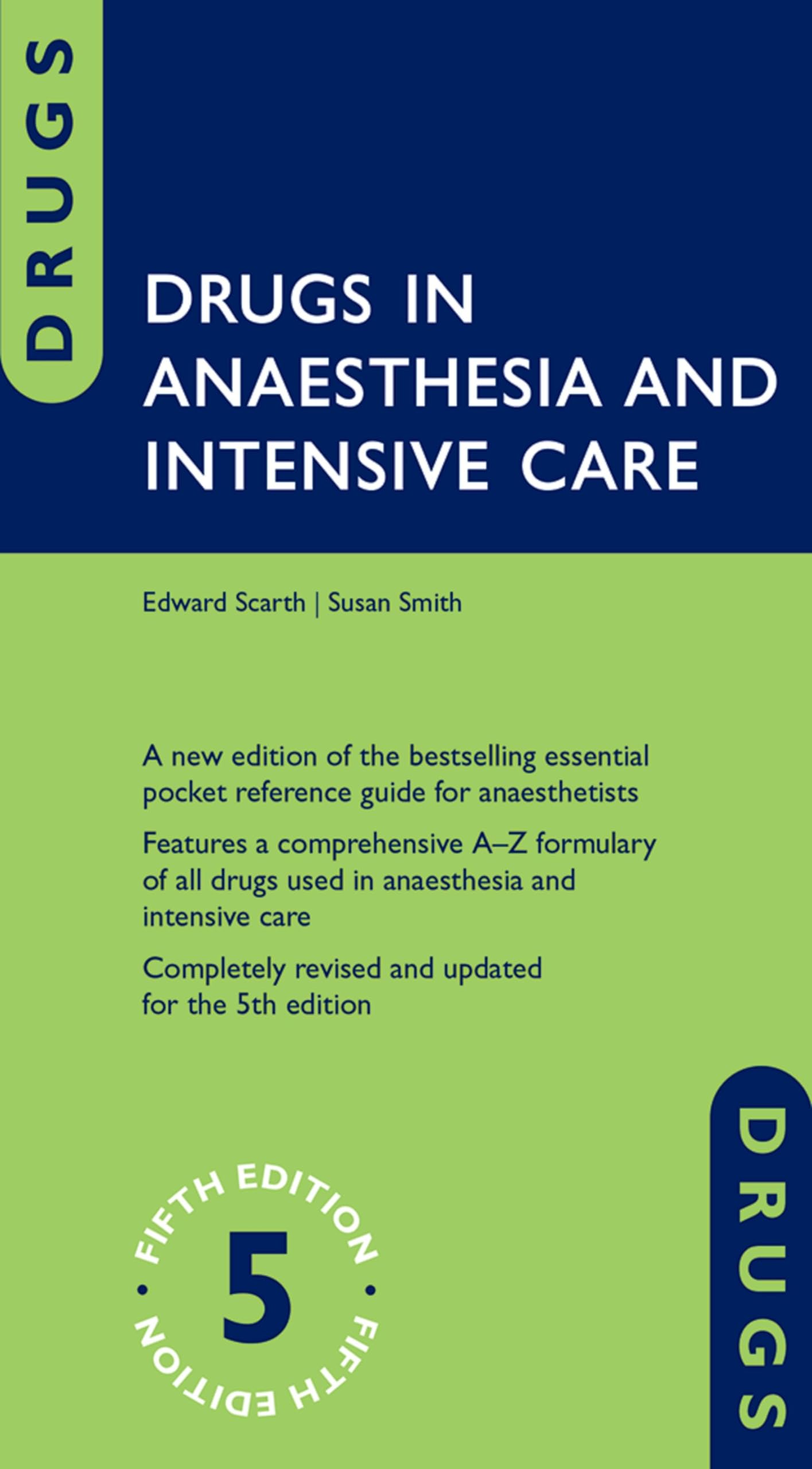 Drugs in Anaesthesia and Intensive Care Medicine