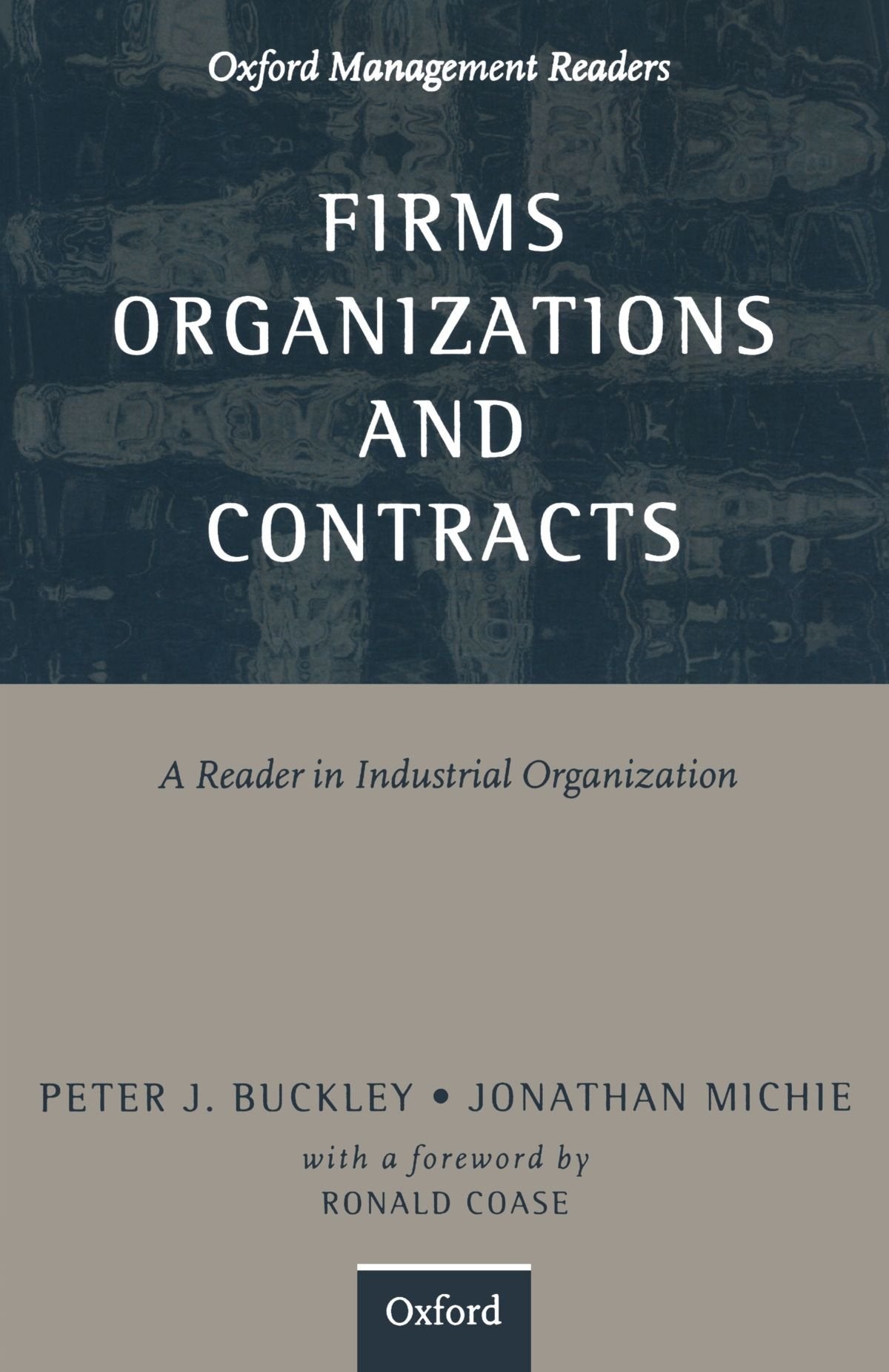 Firms, Organizations and Contracts: A Reader in Industrial Organization Business, Finance & Career