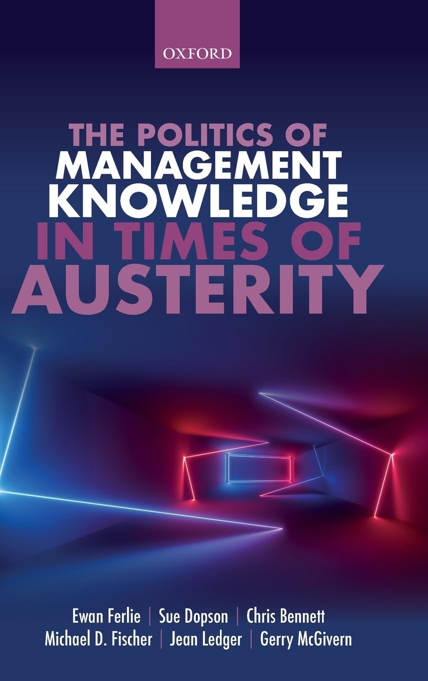Politics of Management Knowledge in Times of Austerity Medicine