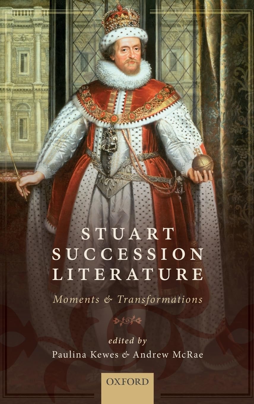 Stuart Succession Literature Contemporary literature