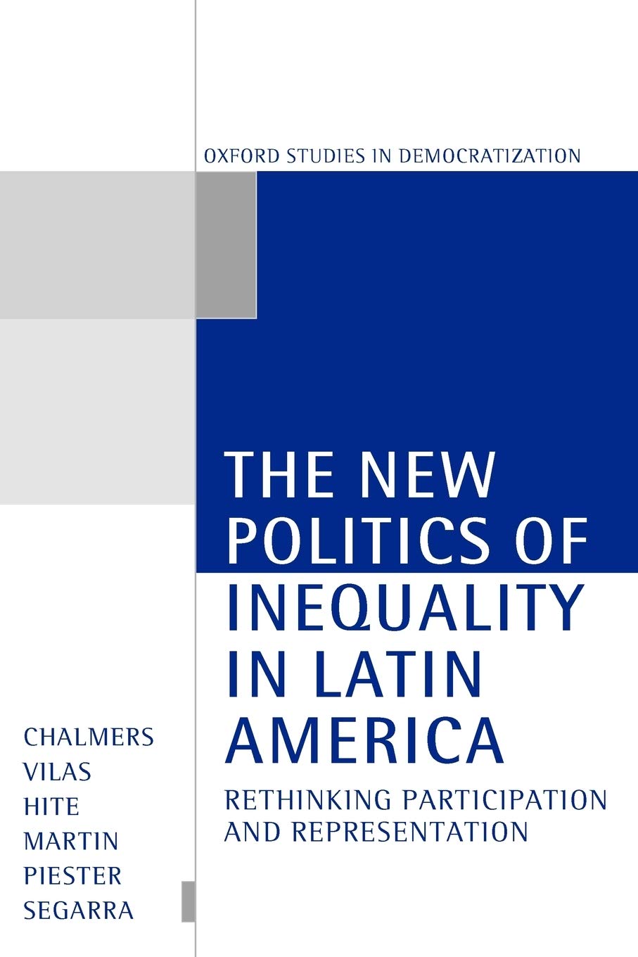 The New Politics of Inequality in Latin America ' Rethinking, Participation, and Representation ' Law