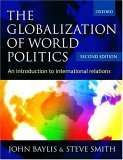 The Globalization of World Politics: An Introduction to International Relations Business, Finance & Career