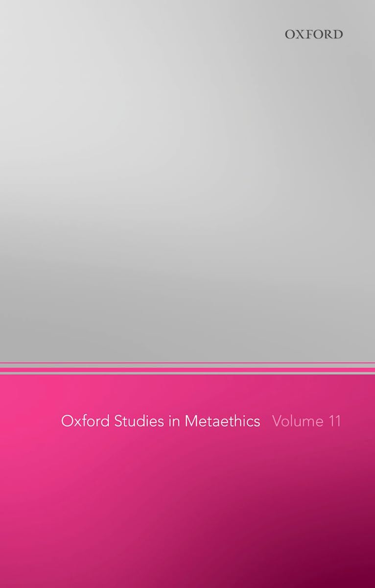 Oxford Studies in Metaethics 11 Philosophy