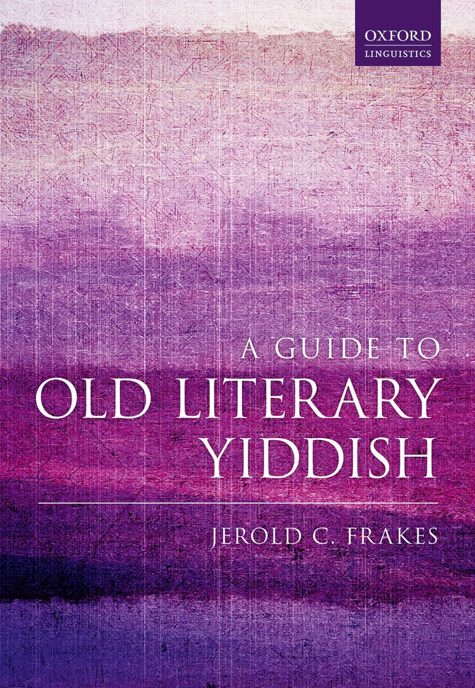 A Guide to Old Literary Yiddish Social Sciences