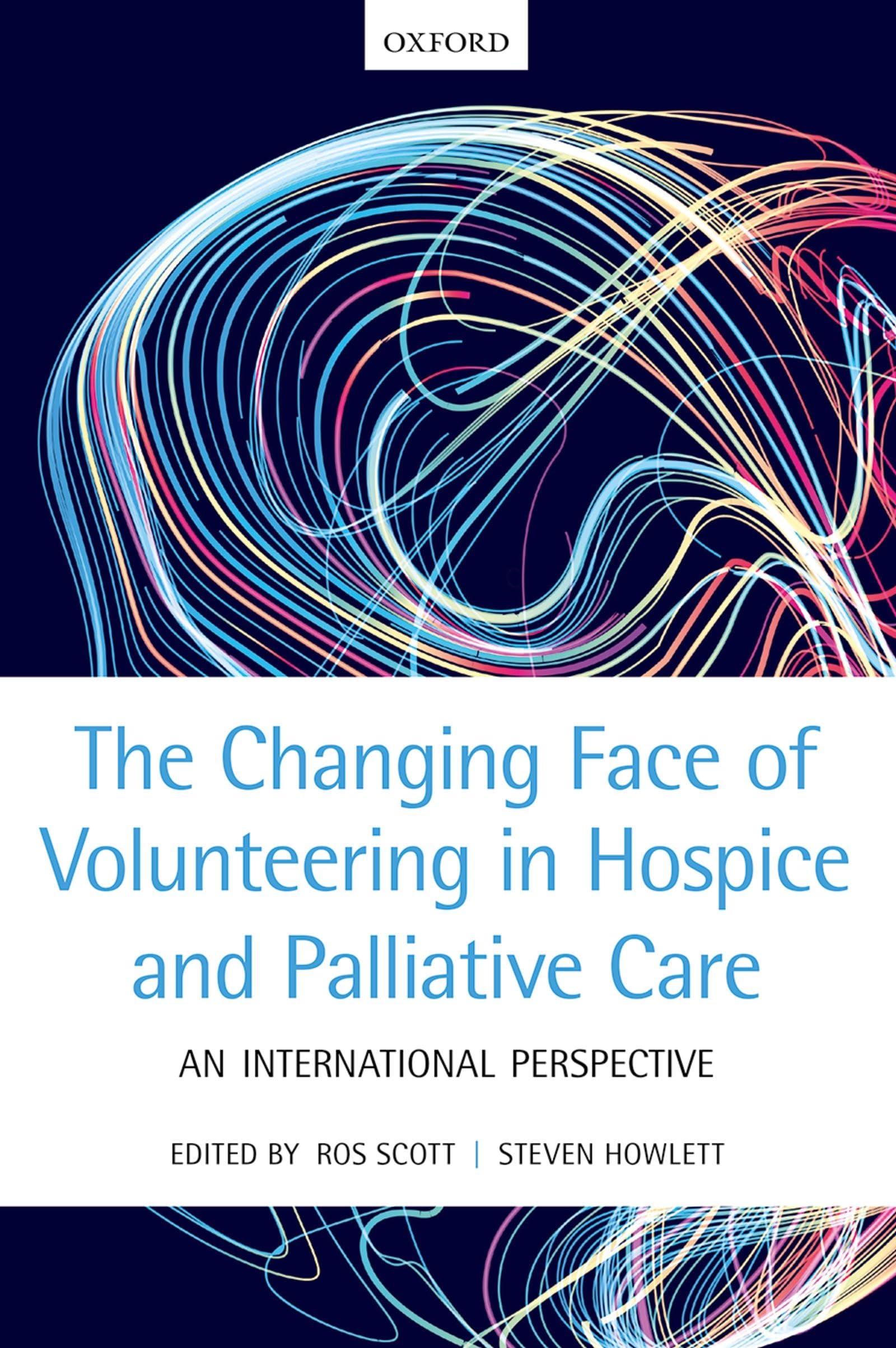 CHANGING FACE OF VOLUNTEERING IN HOSPICE & PALLIATIVE CARE Medicine
