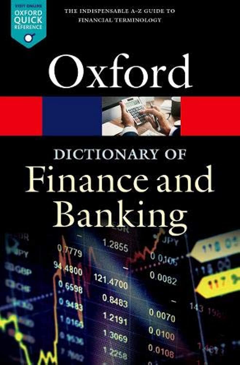 A Dictionary of Finance and Banking (Oxford Quick Reference) Law
