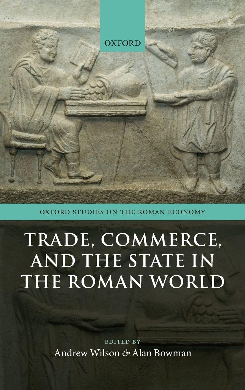 TRADE,COMM & STATE ROMAN WORLD OSRE C Contemporary literature