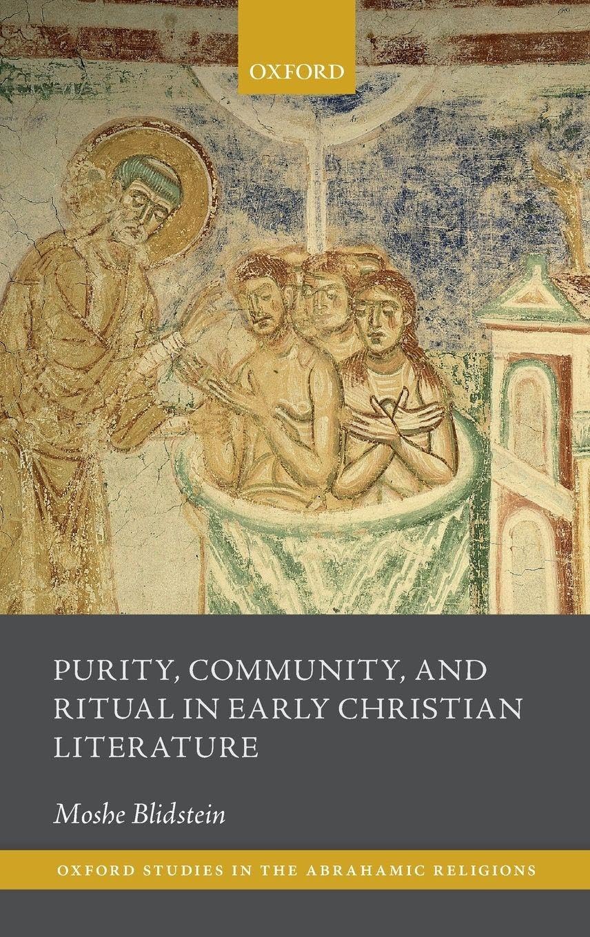 Purity, Community, and Ritual in Early Christian Literature Philosophy