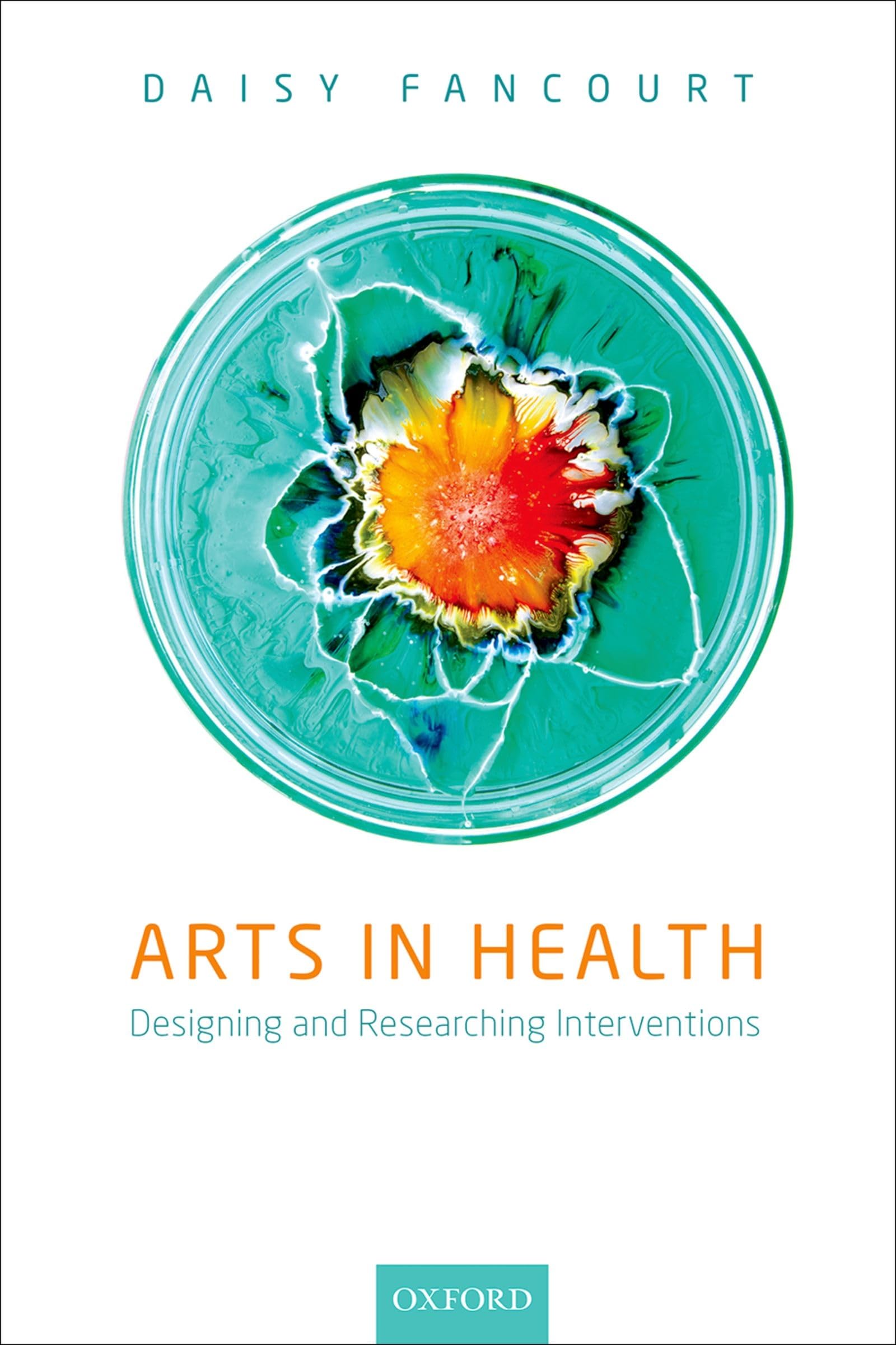 Arts in Health: Designing and researching interventions book