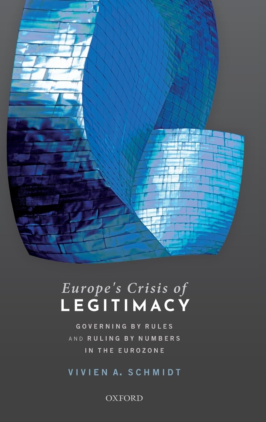 Europe's Crisis of Legitimacy Business, Finance & Career