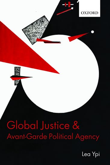 Global Justice and Avant-Garde Political Agency book