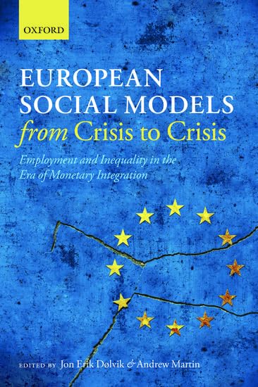 European Social Models from Crisis to Crisis:: Employment and Inequality in the Era of Monetary Integration Social Sciences