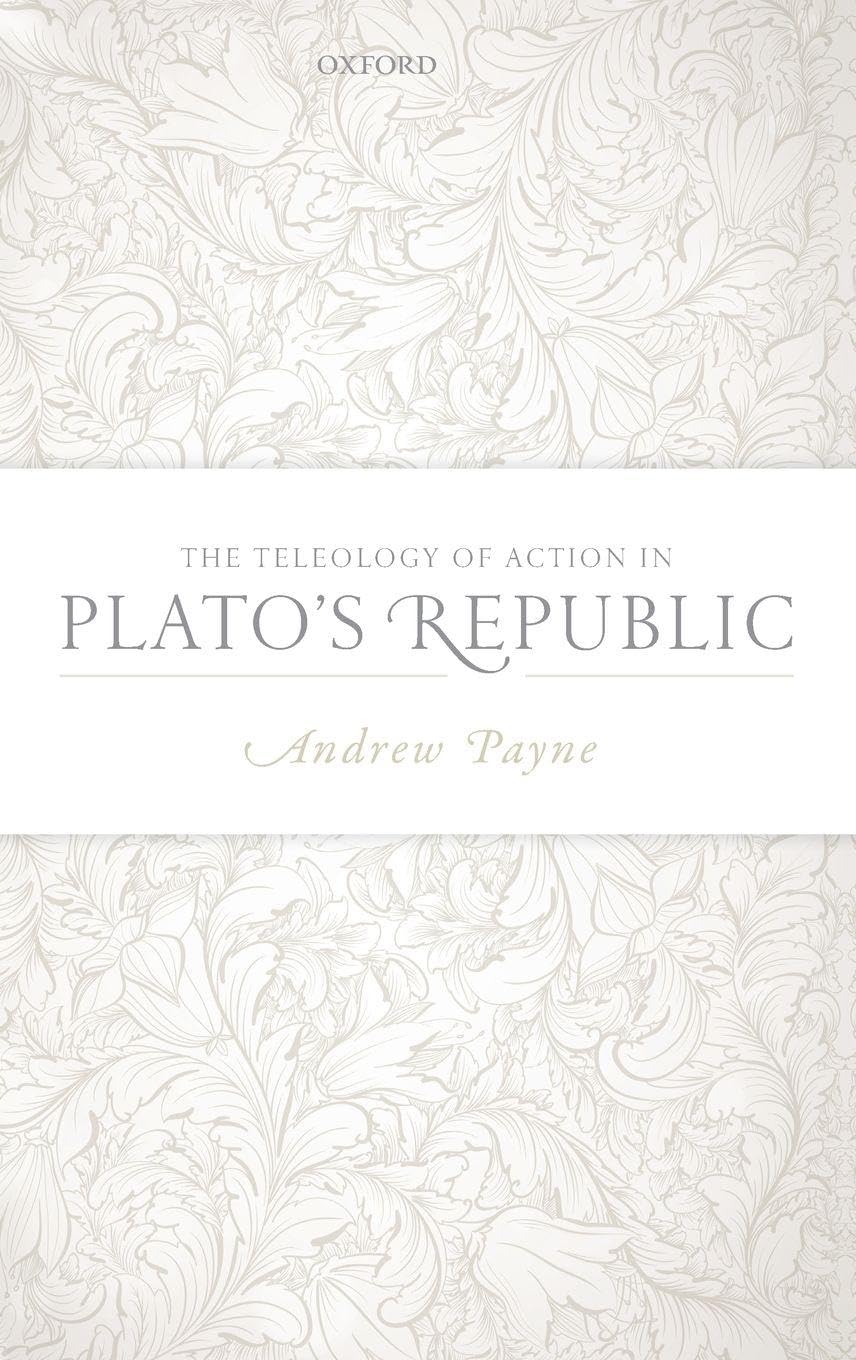 Teleology of Action in Plato's Republic Philosophy
