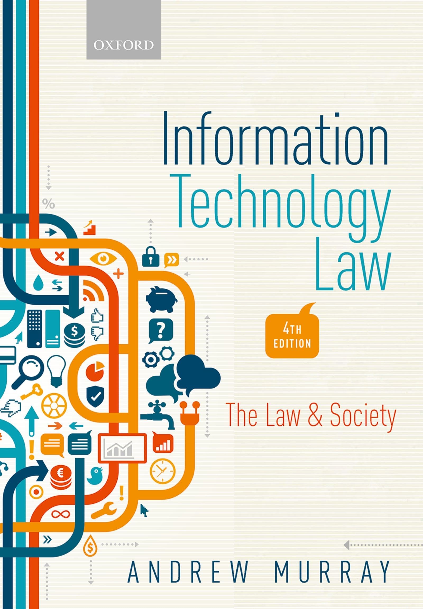 Information Technology Law: The Law & Society Law