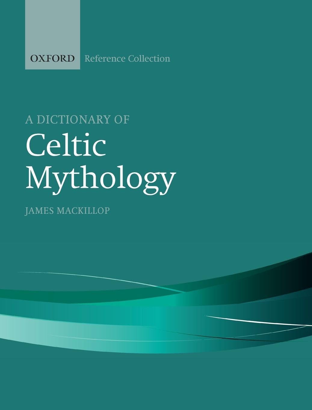 DICT OF CELTIC MYTHOLOGY OREFC C Social Sciences