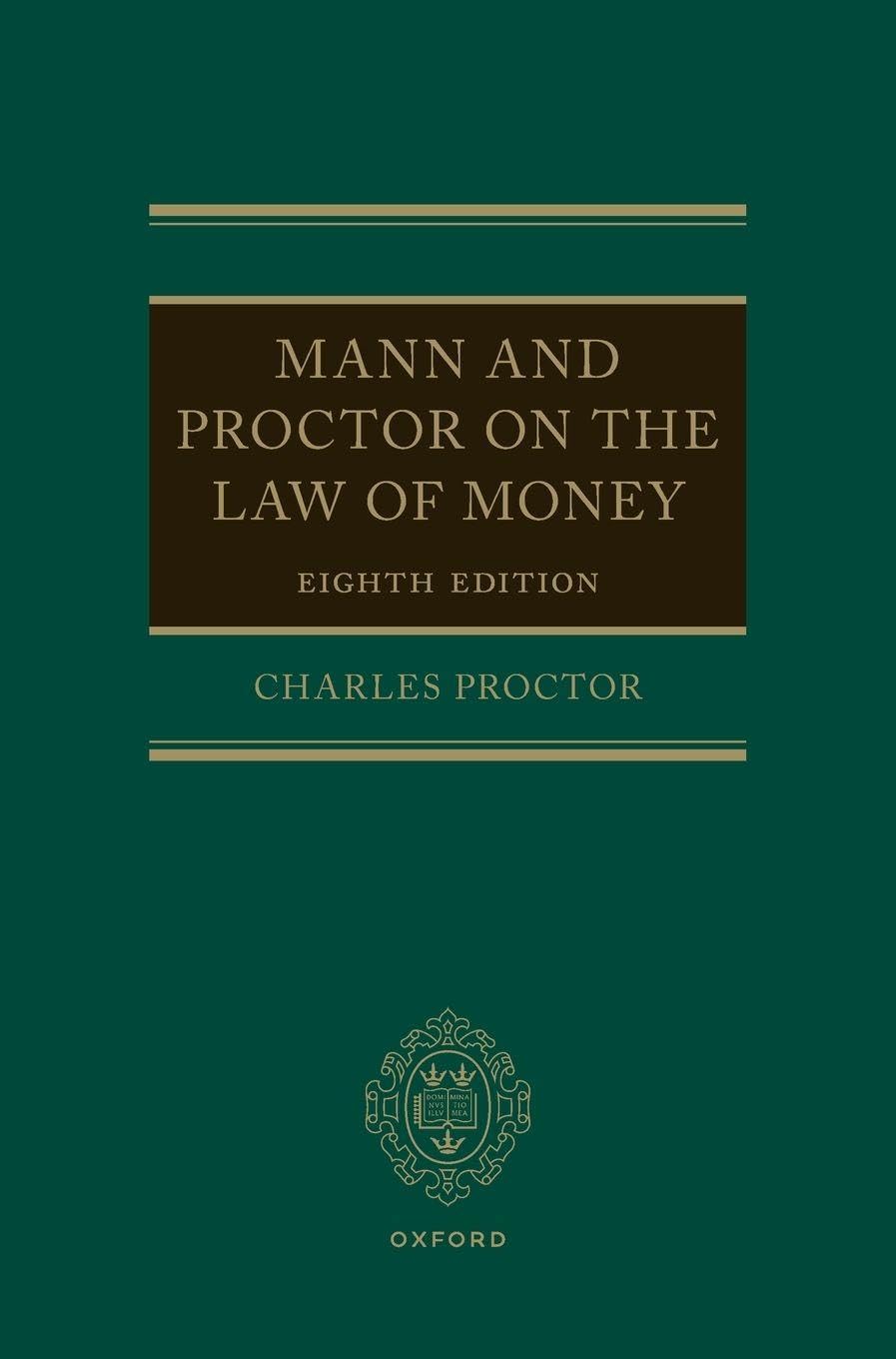 Mann and Proctor on the Legal Aspect of Money 8e Law