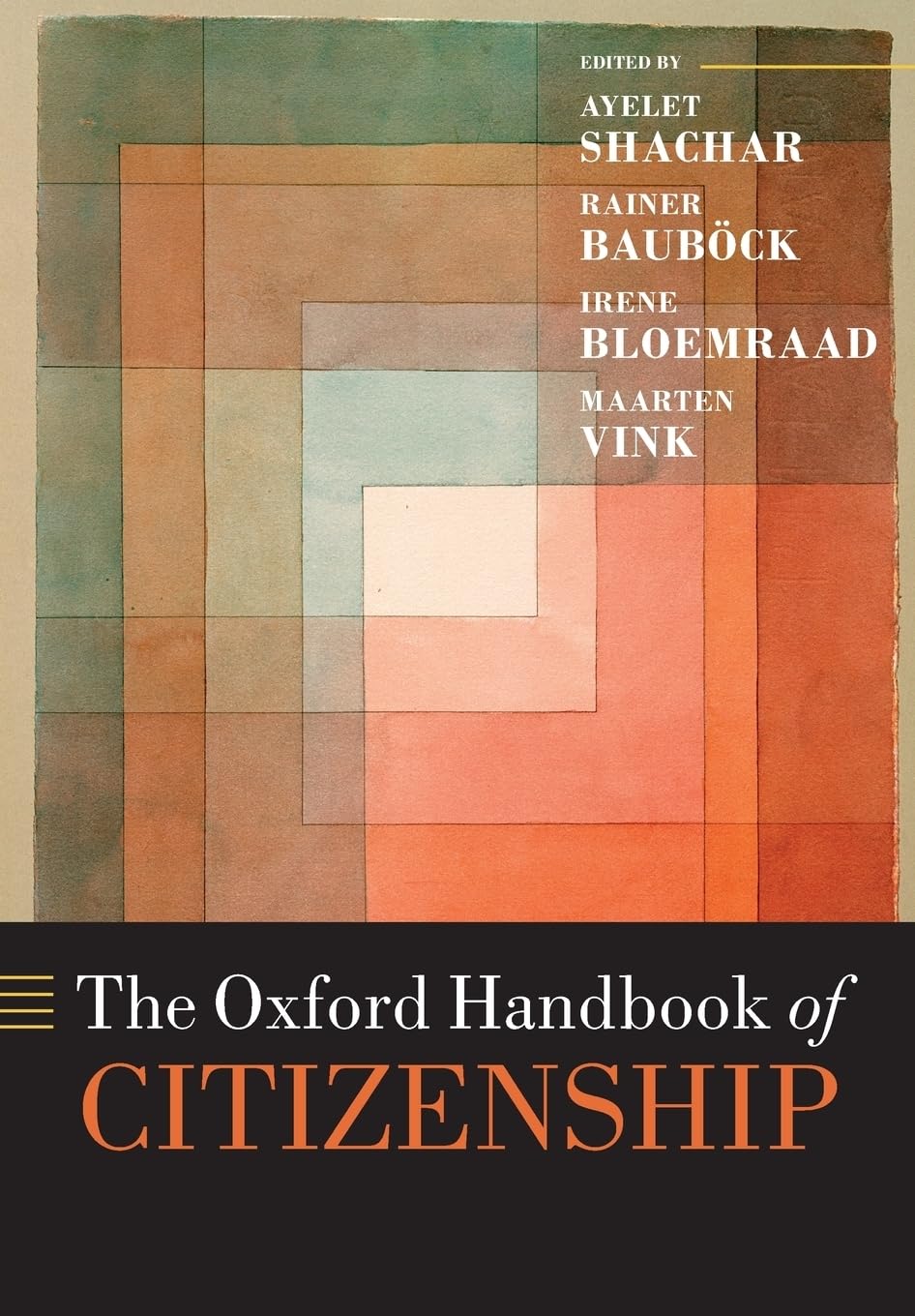 The Oxford Handbook of Citizenship Law
